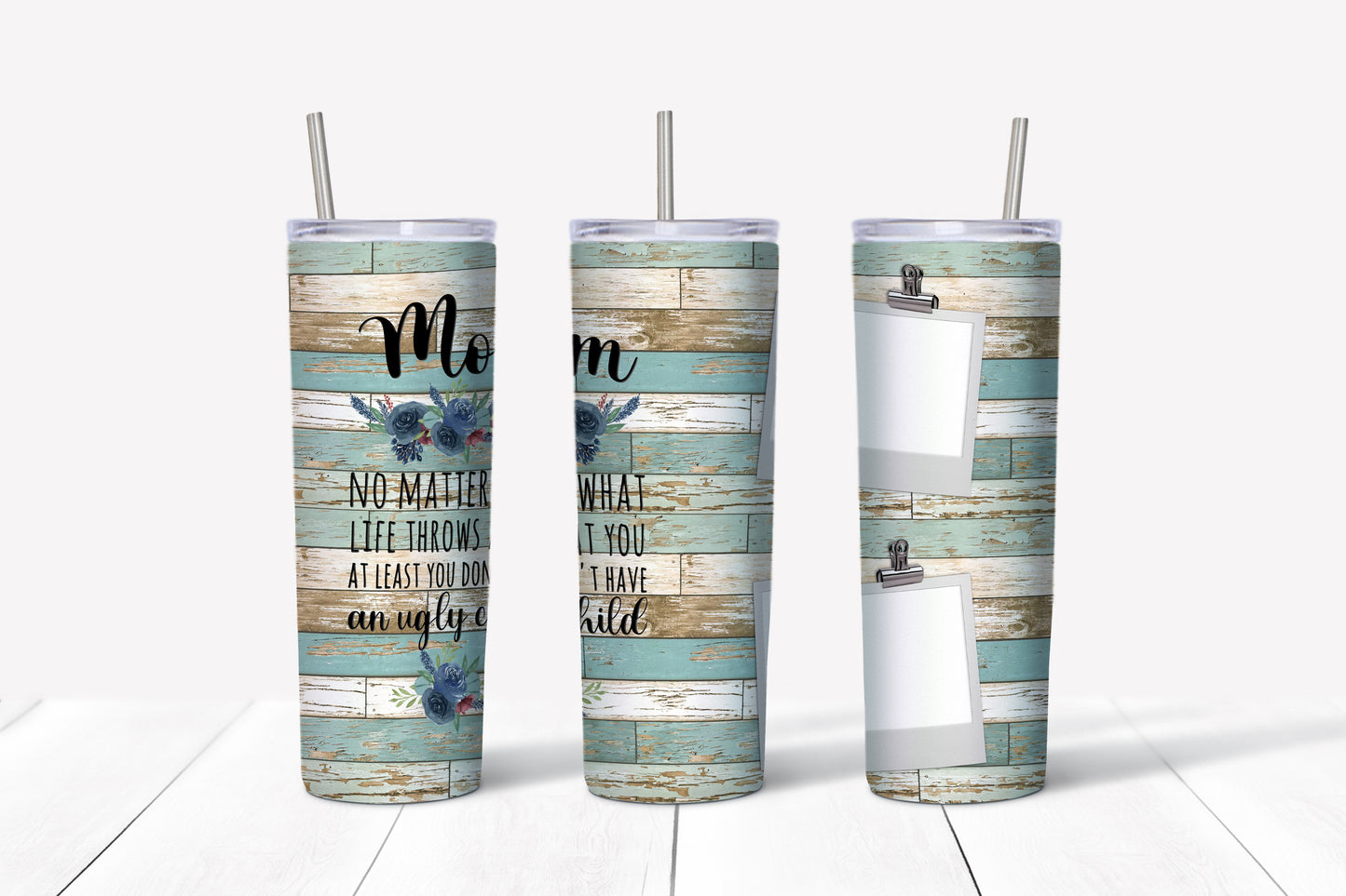 Ugly Child Mom Sublimated 20oz Skinny Tumbler