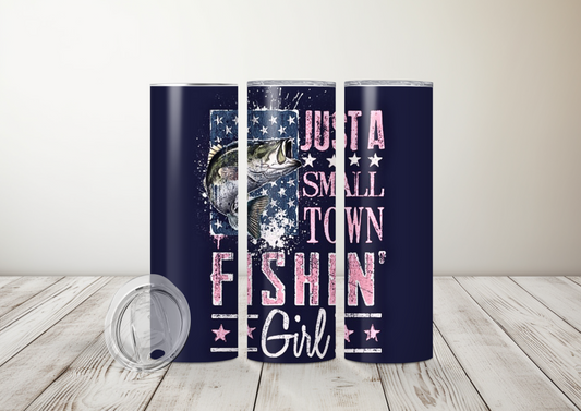 Small Town Fishing Girl Sublimation Tumbler