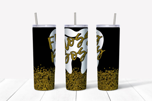 Floss Boss Dental Sublimated 20oz Skinny Tumbler